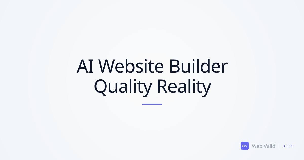AI-First Websites: Why Platforms That Build Your Site in 2 Minutes Deliver Mediocre Quality